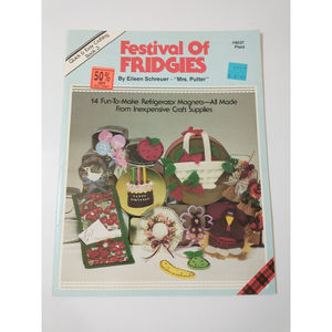 Festival Of Fridgies 14 Refrigerator Magnets Inexpensive Craft Supplies Patterns